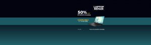 Get 50% off on the service charges of your laptop repairs