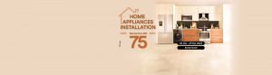 Home Appliances Installation