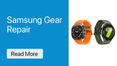 Samsung Gear Repair